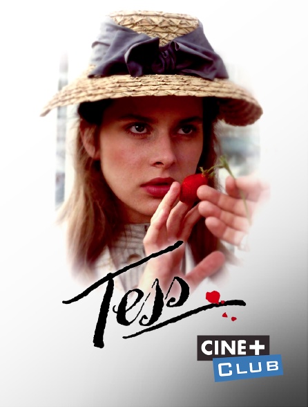 Ciné+ Club - Tess