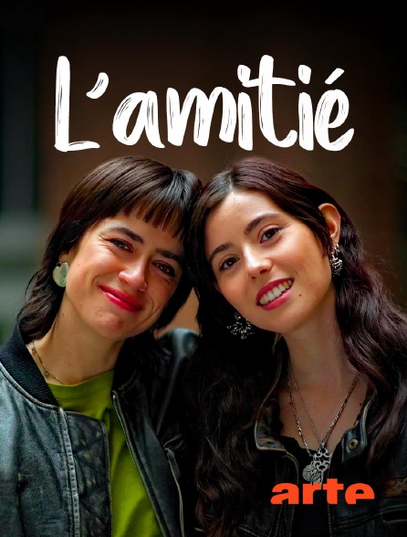 Arte - L'amitié : de l'intégration sociale au bien-être mental