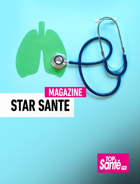 Top Santé TV - Star Santé