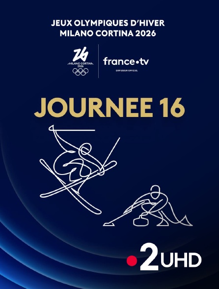 France 2 UHD - Milan-Cortina 2026 : Journée 16