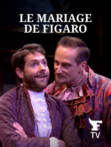 Le Figaro TV - Le Mariage de Figaro