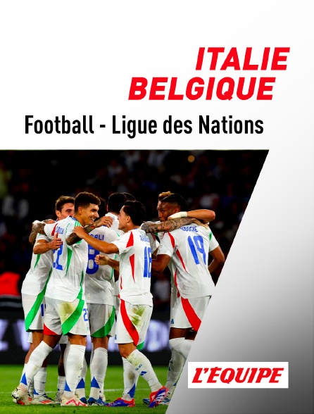 L'Equipe - Football - Ligue des Nations UEFA : Italie / Belgique