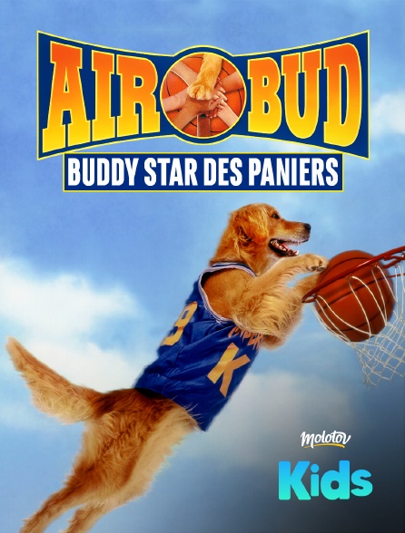 Molotov Channels Kids - Air Bud : Buddy star des paniers