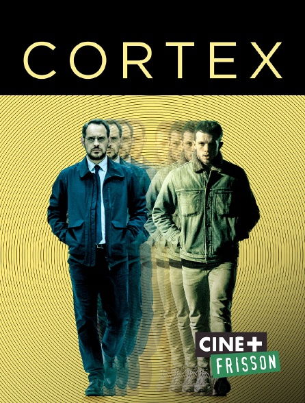 Ciné+ Frisson - Cortex