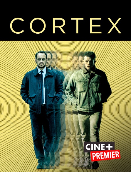 Ciné+ Premier - Cortex