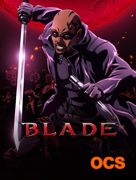 OCS - Marvel Anime: Blade