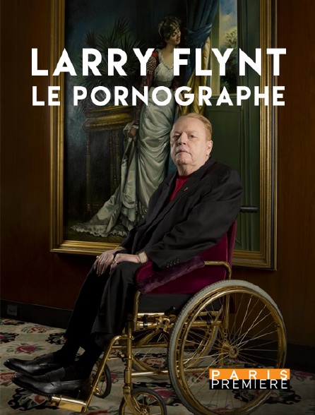 Paris Première - Larry Flynt : le pornographe