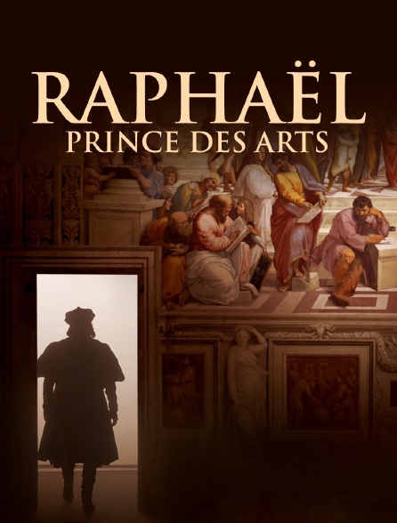 Raphaël, prince des arts