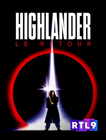 RTL 9 - Highlander II : le retour