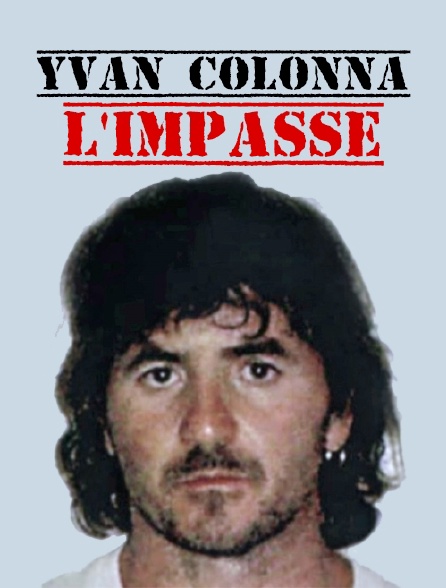 Yvan Colonna, l'impasse