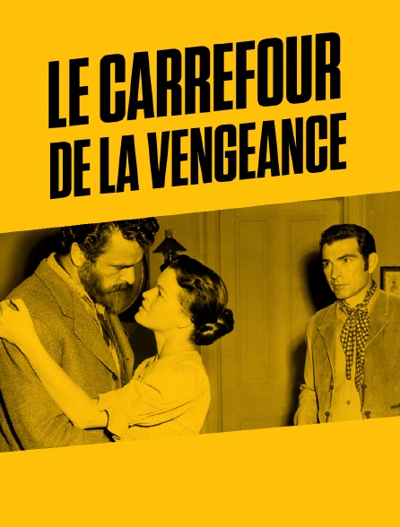 Le carrefour de la vengeance