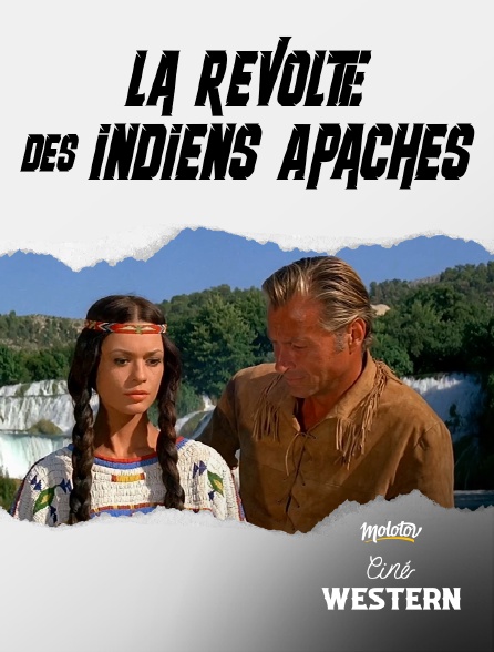 Ciné Western - La révolte des indiens apaches