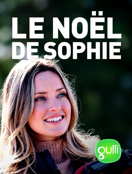 Gulli - Le Noël de Sophie