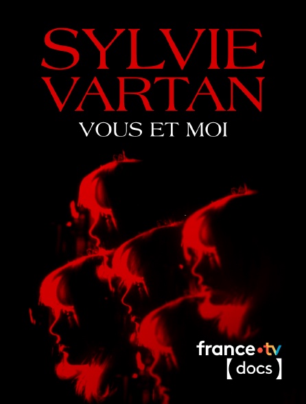 France TV Docs - Sylvie Vartan, vous et moi