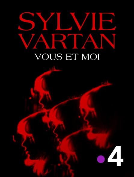 France 4 - Sylvie Vartan, vous et moi