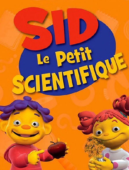 Sid le petit scientifique