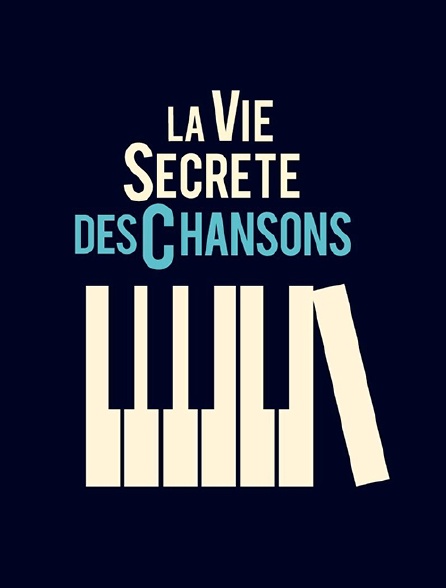 La vie secrète des chansons