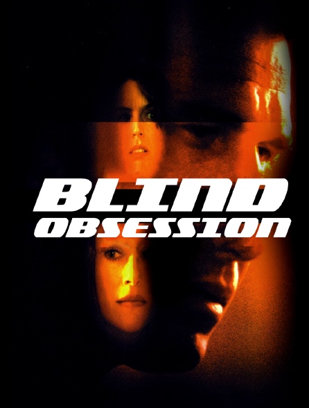 Blind Obsession