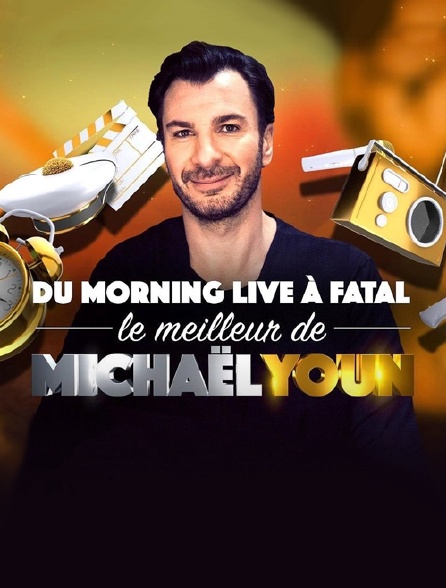 Du Morning Live à Fatal, le meilleur de Michaël Youn