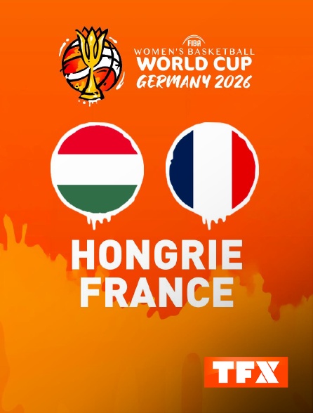 TFX - Basket-ball - Coupe du monde féminine : Hongrie / France