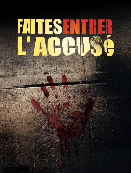 Faites entrer l'accusé
