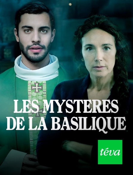 Téva - Les mystères de la basilique
