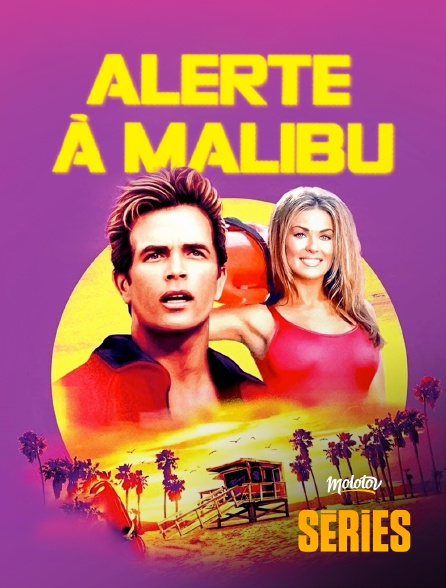 Molotov Channels Séries - Alerte à Malibu