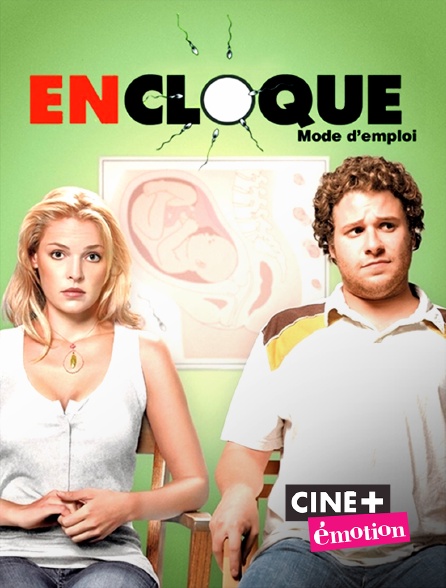 Ciné+ Emotion - En cloque, mode d'emploi