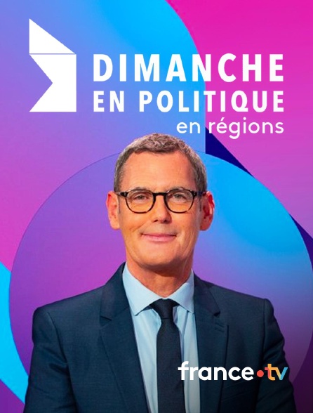 france.tv - Dimanche en politique en régions