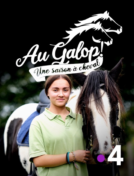 France 4 - Au galop !