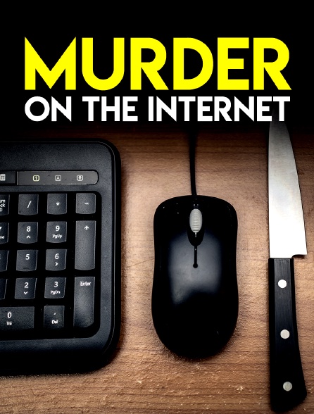 Murder on the Internet