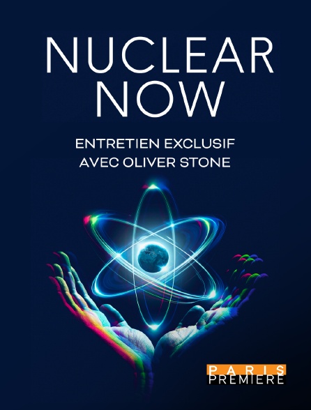 Paris Première - Nuclear Now : Entretien exclusif avec Oliver Stone