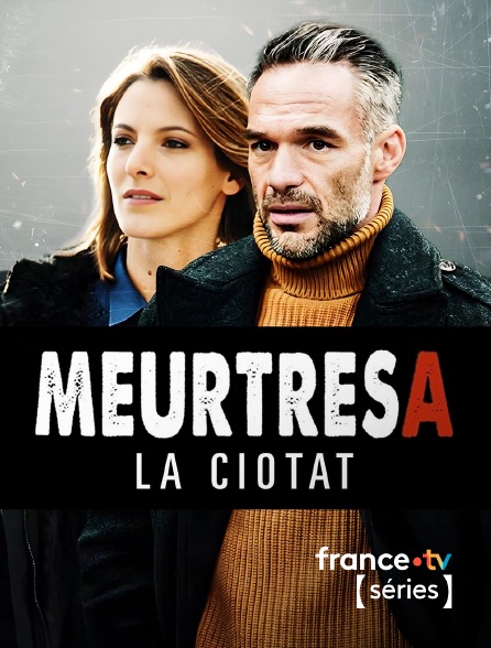 France TV Séries - Meurtres à La Ciotat en replay