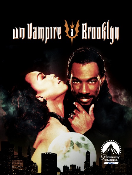 Paramount Channel Décalé - Un vampire à Brooklyn