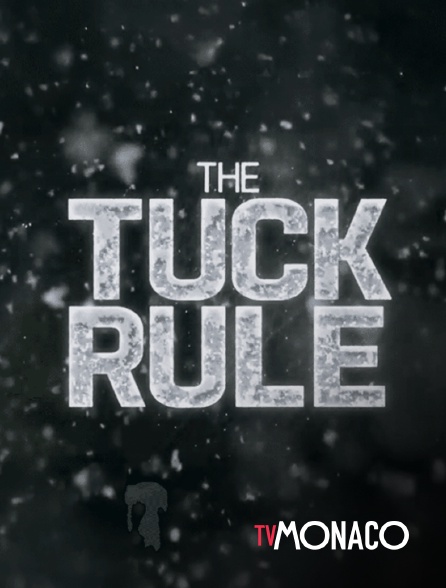 TV Monaco - Tuck Rule