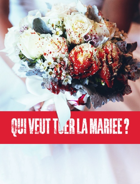 Qui veut tuer la future mariée ?