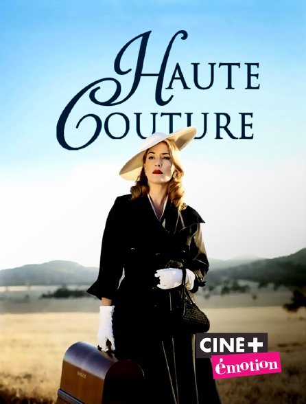 Ciné+ Emotion - Haute couture