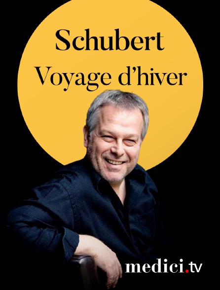 Medici - Schubert, Voyage d’hiver - Christoph Prégardien, Menahem Pressler
