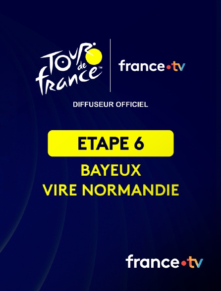 france.tv - Cyclisme - Tour de France 2025 : étape 6 (Bayeux / Vire Normandie)