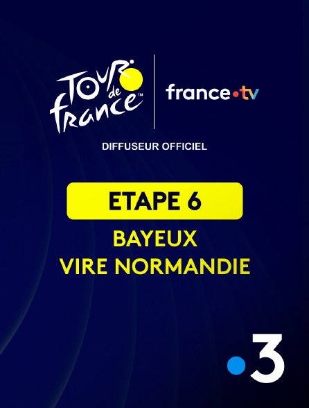 France 3 - Cyclisme - Tour de France 2025 : étape 6 (Bayeux / Vire Normandie)