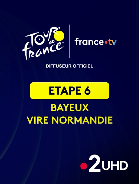 France 2 UHD - Cyclisme - Tour de France 2025 : étape 6 (Bayeux / Vire Normandie)