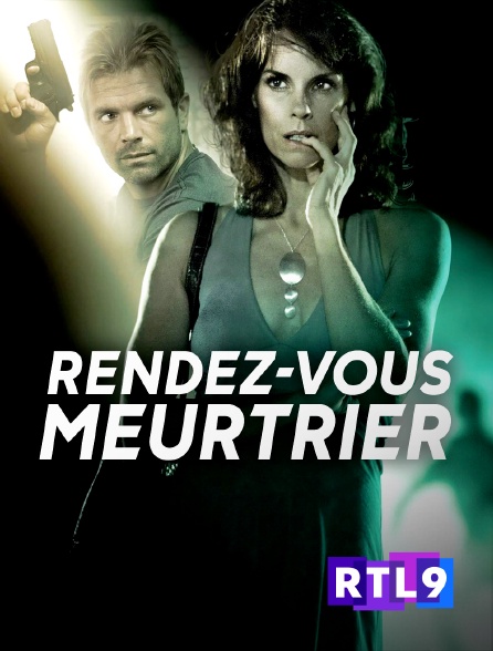 RTL 9 - Rendez-vous meurtrier