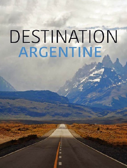 Destination Argentine