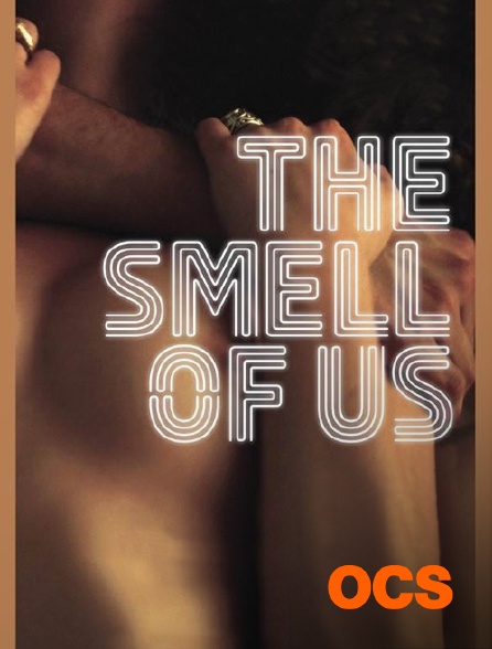 OCS - The Smell of Us