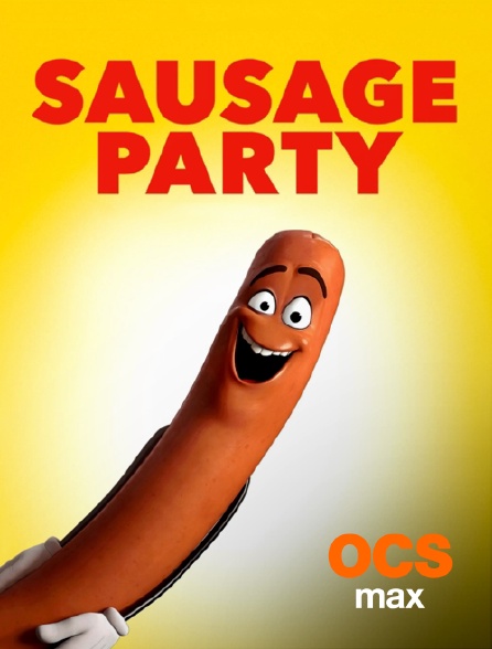 OCS Max - Sausage Party