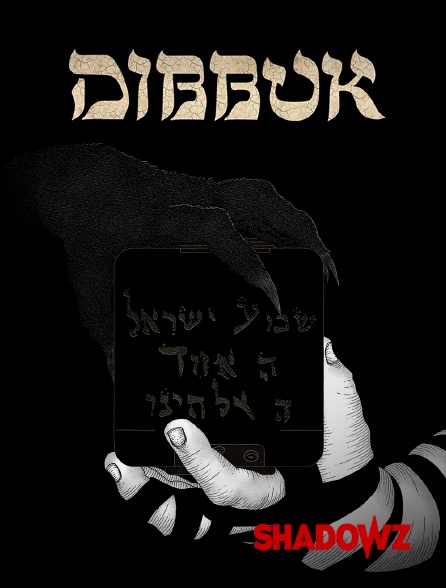 Shadowz - Dibbuk