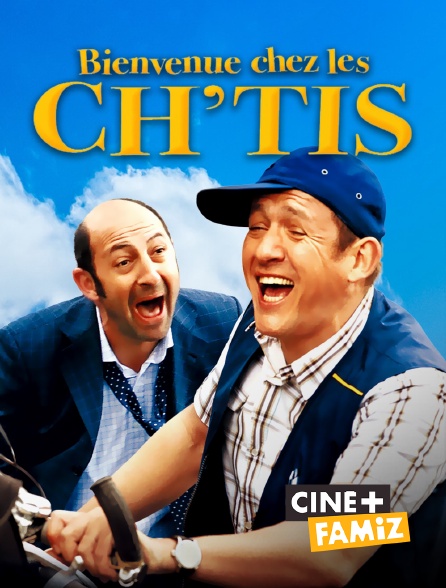 Ciné+ Famiz - Bienvenue chez les Ch'tis