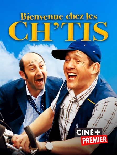 Ciné+ Premier - Bienvenue chez les Ch'tis
