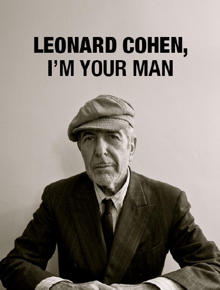 Leonard Cohen, I'm your Man