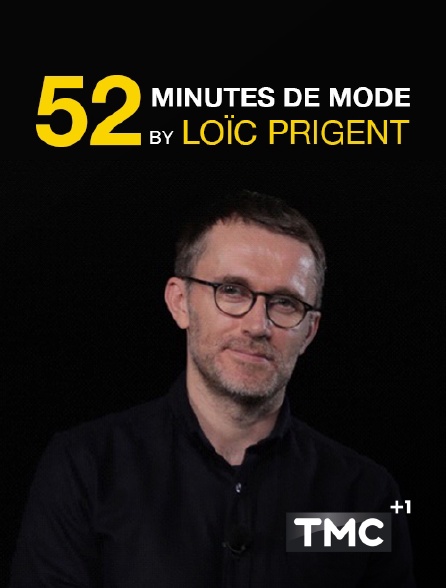 TMC +1 - 52 minutes de mode by Loïc Prigent